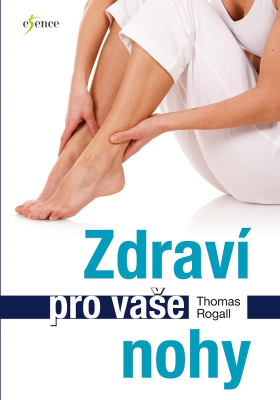 Kniha Zdraví pro vaše nohy